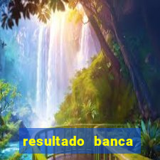 resultado banca caminho da sorte